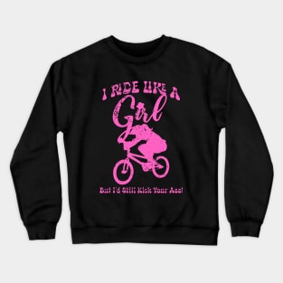 I Ride Like A Girl BMX Crewneck Sweatshirt